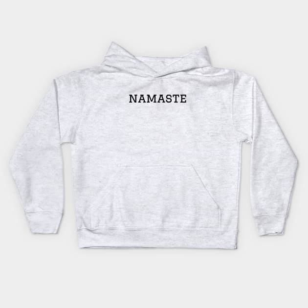 Namaste unisex t-shirt Kids Hoodie by SunArt-shop